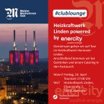 #clublounge: Eine Tour durch das Heizkraftwerk Linden powered by enercity